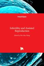 Infertility and Assisted Reproduction af Wei-Hua Wang