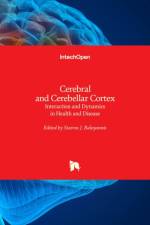 Cerebral and Cerebellar Cortex af Stavros J. Baloyannis