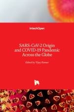 SARS-CoV-2 Origin and COVID-19 Pandemic Across the Globe af Vijay Kumar