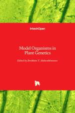 Model Organisms in Plant Genetics af Ibrokhim Y. Abdurakhmonov