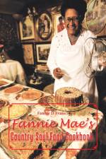 Fannie Mae's Country Soul Food Cookbook af Fannie D Evans