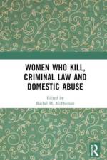 Women Who Kill, Criminal Law and Domestic Abuse af Rachel M McPherson