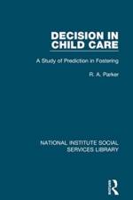 Decision in Child Care af R. A. Parker