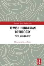 Jewish Hungarian Orthodoxy af Menachem Keren-Kratz