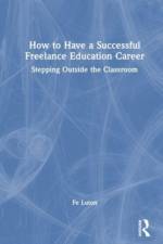 How to Have a Successful Freelance Education Career