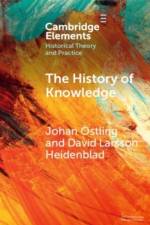 The History of Knowledge af Johan (Lunds Universitet Ostling