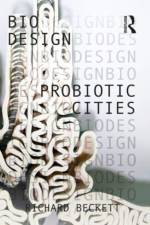 Probiotic Cities af Richard Beckett