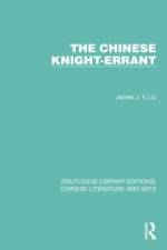 The Chinese Knight-Errant af James J y Liu