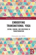 Embodying Transnational Yoga af Christopher Jain Miller
