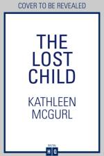The Lost Child af Kathleen McGurl
