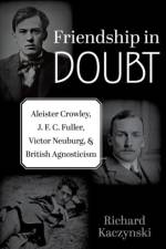 Friendship in Doubt af Richard (Independent Scholar Kaczynski
