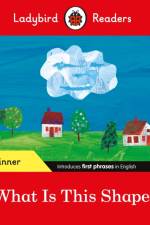 Ladybird Readers Beginner Level - Eric Carle - What Is This Shape? (ELT Graded Reader) af Eric Carle