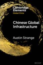 Chinese Global Infrastructure af Austin (The University of Hong Kong) Strange