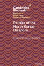 Politics of the North Korean Diaspora af Sheena Chestnut (University of Texas at Austin) Greitens