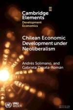 Chilean Economic Development under Neoliberalism af Andres (International Center for Globalization and Development) Solimano