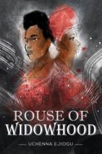 Rouse of Widowhood af Uchenna Ejiogu