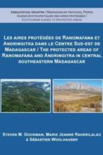 The Protected Areas of Ranomafana and Andringitra in Central Southeastern Madagascar af Steven M. Goodman