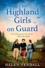 The Highland Girls on Guard af Helen Yendall