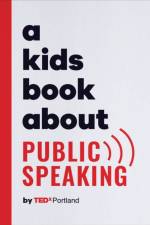 A Kids Book About Public Speaking af TEDx Portland
