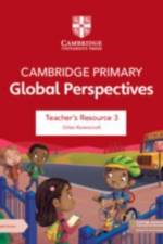 Cambridge Primary Global Perspectives Teacher's Resource 3 with Digital Access af Gillian Ravenscroft