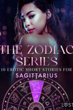 The Zodiac Series: 10 Erotic Short Stories for Sagittarius af Sofia Fritzson