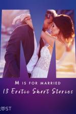 M is for Married - 13 Erotic Short Stories af Kristiane Hauer