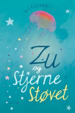 Zu og Stjernestøvet af Ali Benjamin