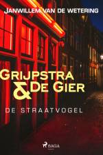 De straatvogel af Janwillem Van De Wetering