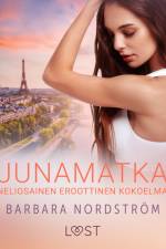 Junamatka: Neliosainen eroottinen kokoelma af Barbara Nordström