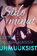 Sido minut: Eroottisia novelleja salaisista tuhmuuksista af LUST authors