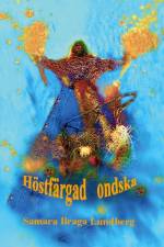 Höstfärgad ondska af Samara Braga Lundberg