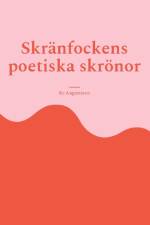 Skränfockens poetiska skrönor af Bo Augustsson