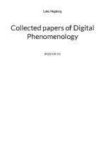Collected papers of Digital Phenomenology af Loke Hagberg