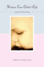 NURTURE YOUR CHILDS GIFT af B. Goode Caron