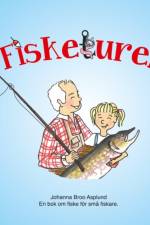 Fisketuren : en bok om fiske för små fiskare af Johanna Broo Asplund