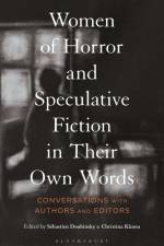 Women of Horror and Speculative Fiction in Their Own Words af Sébastien Doubinsky