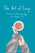 The Art of Cozy af Maarja Hammerberg