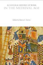 A Cultural History of Work in the Medieval Age