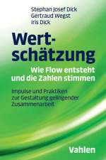 Wertschätzung - Wie Flow entsteht und die Zahlen stimmen af Gertraud Wegst