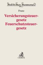 Versicherungsteuergesetz / Feuerschutzsteuergesetz af Einiko B. Franz
