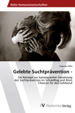 Gelebte Suchtprävention - af Katjenka Wild