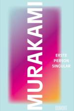 Erste Person Singular af Haruki Murakami