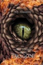 The Last Stand of the Dragon af N. J. Hanson