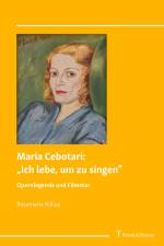 Maria Cebotari: ¿Ich lebe, um zu singen¿ af Rosemarie Killius