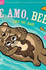 Indestructibles: Te Amo, Bebé / Love You, Baby af Amy Pixton