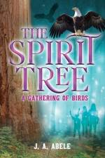 Abele, J: Spirit Tree af J A Abele