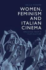 Women, Feminism and Italian Cinema af Dalila Missero