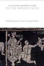 A Cultural History of Law in the Middle Ages af Emanuele Conte