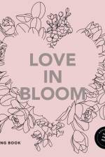 Love in Bloom af Alli Koch