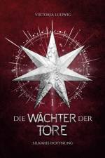 Die Wächter der Tore af Viktoria Ludwig